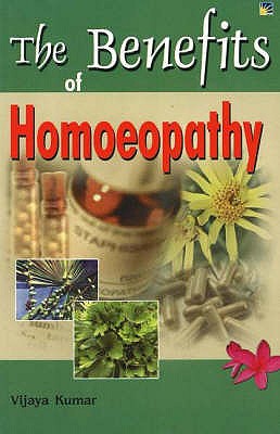 Benefits of Homeopathy - Kumar, Vijaya