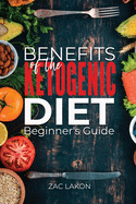 Benefits of the Ketogenic Diet Beginner's Guide