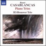 Benet Casablancas: Piano Trios