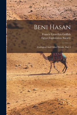 Beni Hasan: Zoological And Other Details, Part 4 - Griffith, Francis Llewellyn, and Egypt Exploration Society (Creator)