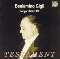 Beniamino Gigli:Songs 1949-1952 - Beniamino Gigli (tenor); Chorus (choir, chorus); Philharmonia Orchestra