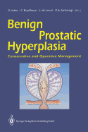 Benign Prostatic Hyperplasia: Conservative and Operative Management