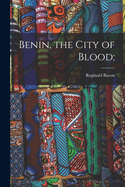 Benin, the City of Blood;