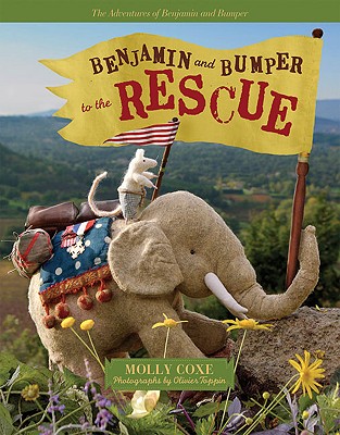 Benjamin and Bumper to the Rescue - Coxe, Molly, and Toppin, Olivier (Photographer)