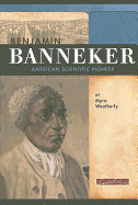 Benjamin Banneker: American Scientific Pioneer