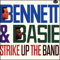 Bennett & Basie Strike Up the Band - Tony Bennett & Count Basie