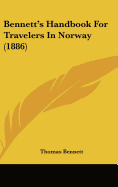 Bennett's Handbook For Travelers In Norway (1886)