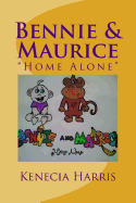 Bennie & Maurice: Home Alone