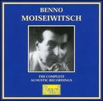 Benno Moiseiwitsch: Complete Acoustic Recording