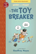 Benny and Penny in the Toy Breaker: Toon Books Level 2