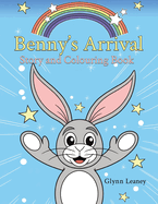 Benny's Arrival: Story and Colouring Book