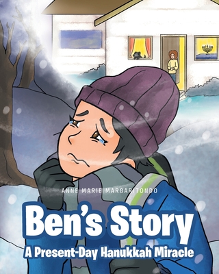Ben's Story: A Present-Day Hanukkah Miracle - Margaritondo, Anne Marie