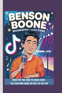 Benson Boone Biography for Young Fans: From Tik Tok Star to Music Icon - The Star Who Sang His Way to the Top