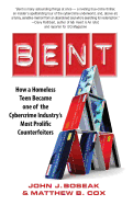 Bent: How a Homeless Teen Became one of the Cybercrime Industry's Most Prolific Counterfeiters