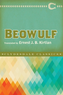 Beowulf - Anonymous, and Kirtlan, Ernest J B