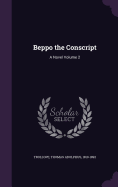 Beppo the Conscript: A Novel Volume 2