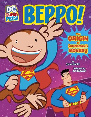 Beppo!: The Origin of Superman's Monkey - Kort, Steve