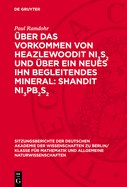 ?ber Das Vorkommen Von Heazlewoodit Ni3s2 Und ?ber Ein Neues Ihn Begleitendes Mineral: Shandit Ni3pb 2s2