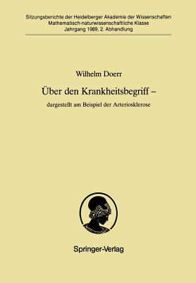 ?ber den Krankheitsbegriff - dargestellt am Beispiel der Arteriosklerose: dargestellt am Beispiel der Arteriosklerose - Doerr, Wilhelm