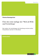 ?ber die erste Auflage der "Welt als Wille und Vorstellung": Eine Analyse der Auswirkungen der Beziehung zwischen Arthur Schopenhauer und der F. A. Brockhaus