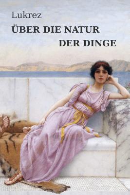 ?ber die Natur der Dinge - Diels, Hermann (Translated by), and Lukrez