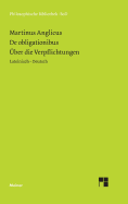 ?ber Die Verpflichtungen. de Obligaionibus. - Schupp, Franz (Editor), and Martinus Anglicus