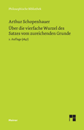?ber die vierfache Wurzel des Satzes vom zureichenden Grunde: 2. Auflage (1847)