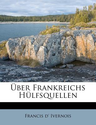 ber Frankreichs Hlfsquellen - Ivernois, Francis D'