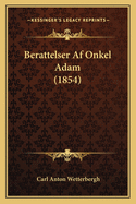 Berattelser Af Onkel Adam (1854)