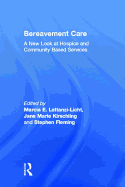 Bereavement Care: A New Look at Hospice and Community Based Services