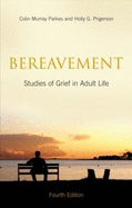 Bereavement: Studies of Grief in Adult Life, Fourth Edition