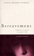 Bereavement: Studies of Grief in Adult Life
