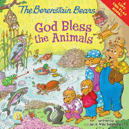 Berenstain Bears: God Bless the Animals