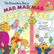 Berenstain Bears' Mad, Mad, Mad Toy Craze
