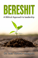 Bereshit: A Biblical Approach to Leadership