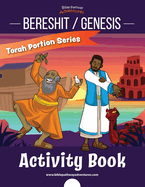 Bereshit / Genesis Activity Book: Torah Portions for Kids