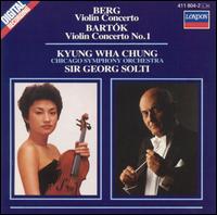 Berg: Violin Concerto; Bartk: Violin Concerto No. 1 - Kyung-Wha Chung (violin); Chicago Symphony Orchestra; Georg Solti (conductor)