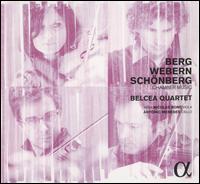 Berg, Webern, Schnberg: Chamber Music - Antonio Meneses (cello); Belcea Quartet; Nicholas Bne (viola); Nicolas Bone (viola)