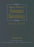 Bergey's Manual(r) of Systematic Bacteriology: Volume Two: The Proteobacteria (Part C)