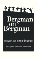 Bergman on Bergman - Bjorkman, Stig, and Manns, Torsten, and Sima, Jonas