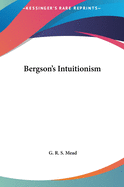 Bergson's Intuitionism