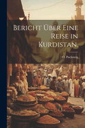 Bericht ?ber Eine Reise in Kurdistan.