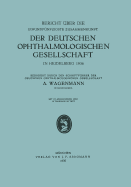 Bericht Uber Die Einundfunfzigste Zusammenkunft Der Deutschen Ophthalmologischen Gesellschaft: In Heidelberg 1936