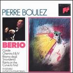 Berio: Corale; Chemins II & IV