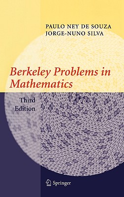Berkeley Problems in Mathematics - de Souza, Paulo Ney, and Silva, Jorge-Nuno