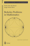 Berkeley Problems in Mathematics - de Souza, Paulo Ney, and Souza, Paulo Ney de, and Silva, Jorge Nuno