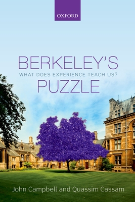 Berkeley's Puzzle: What Does Experience Teach Us? - Campbell, John, and Cassam, Quassim