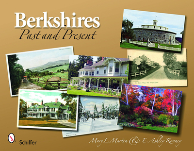 Berkshires: Past and Present - Martin, Mary L