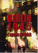 Berlin 1945: L'Agonie Du Reich