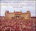 Berlin: A Concert for the People - Barclay James Harvest